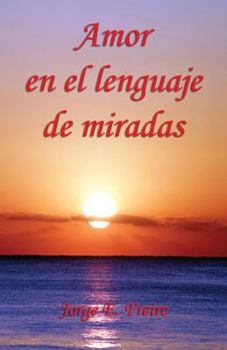 Paperback Amor En El Lenguaje de Miradas [Spanish] Book