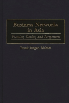 Hardcover Business Networks in Asia: Promises, Doubts, and Perspectives Book