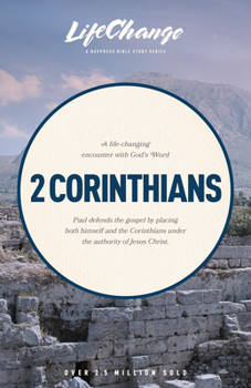 A Navpress Bible Study on the Book of 2 Corinthians (Life Change Series) - Book  of the Lifechange