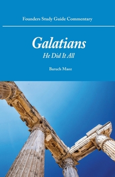 Paperback Galatians: He Did It All Book