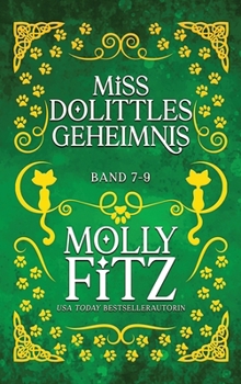 Miss Dolittles Geheimnis - Band 7-9