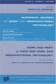 Paperback Work and Rest: A Topic for Work and Organizational Psychology: A Special Issue of the European Journal of Work and Organizational Psychology Book