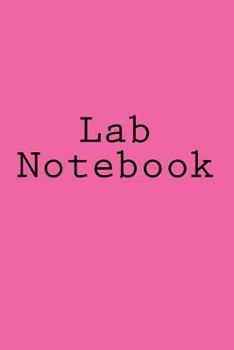 Paperback Lab Notebook: Laboratory Notebook, Pink Hardcover, 6"x9", 90 pages. Book
