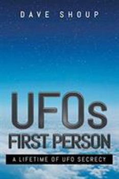 Paperback UFOs: First Person: A Lifetime of UFO Secrecy Book