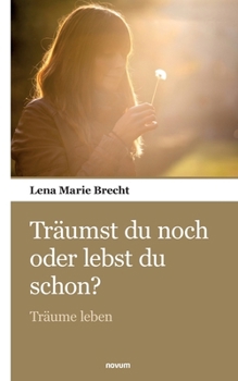 Paperback Träumst du noch oder lebst du schon?: Träume leben [German] Book