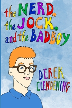 Paperback The Nerd, The Jock and The Badboy Book