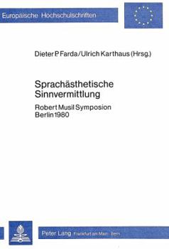 Paperback Sprachaesthetische Sinnvermittlung: Robert Musil Symposion Berlin 1980 [German] Book