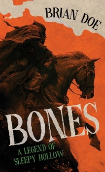 Bones: A Legend of Sleepy Hollow