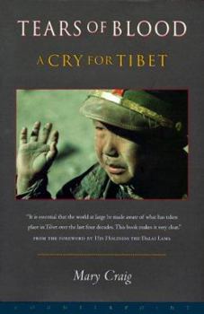 Hardcover Tears of Blood: A Cry for Tibet Book