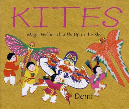Kites: Magic Wishes That Fly Up to the Sky