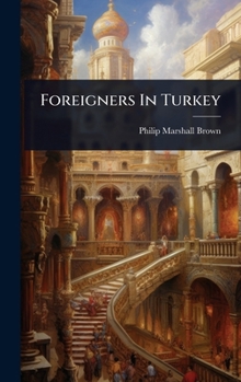 Hardcover Foreigners In Turkey Book