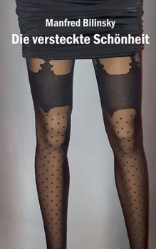 Paperback Die versteckte Schönheit [German] Book