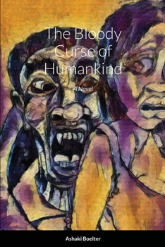 Paperback The Bloody Curse of Humankind Book