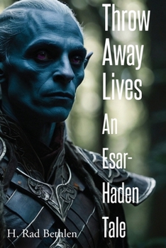 Paperback Throw Away Lives: An Esar-Haden Adventure Book
