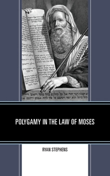 Hardcover Polygamy in the Law of Moses Book