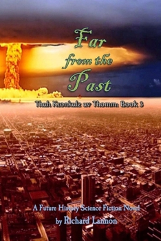 Paperback Far from the Past: Thuh Kronkulz uv Thomm: Book 3 Book