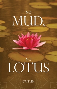 Paperback No Mud, No Lotus Book