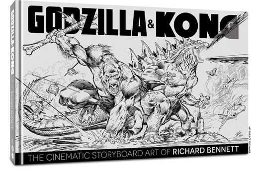 Hardcover Godzilla & Kong: The Cinematic Storyboard Art of Richard Bennett Book