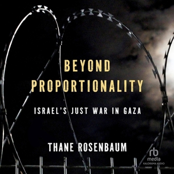Audio CD Beyond Proportionality: Israel's Just War in Gaza Book
