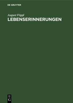 Hardcover Lebenserinnerungen: Rückblick Auf Meine Lehr- Und Aufstiegjahre [German] Book
