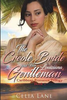 Paperback The Creole Bride and Her Louisiana Gentleman Book