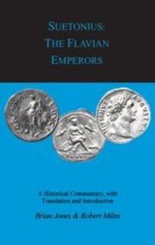 The Flavian Emperors - Book  of the Lives of the Twelve Caesars
