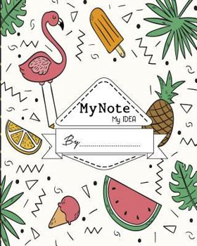 Paperback Notebook: My Note My Idea,8 x 10, 110 pages: summer-elements: (School Notebooks) Book