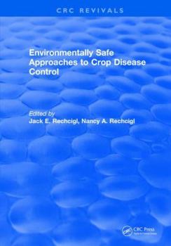 Hardcover Environmentally Safe Approaches to Crop Disease Control Book