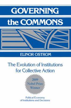 Paperback Governing the Commons: The Evolution of Institutions for Collective Action Book