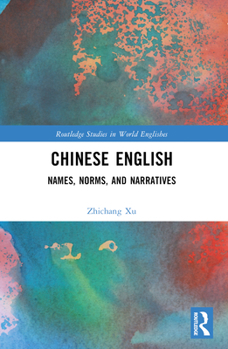 Paperback Chinese English: Names, Norms and Narratives Book