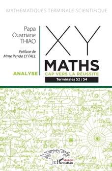 Paperback Xy-Maths - Cap Vers La Réussite: Terminales S2 - S4 - Analyse [French] Book