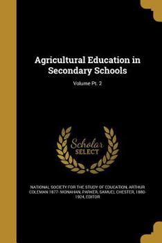 Paperback Agricultural Education in Secondary Schools; Volume Pt. 2 Book