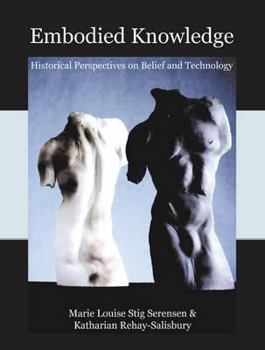 Hardcover Embodied Knowledge: Perspectives on Belief and Technology Book