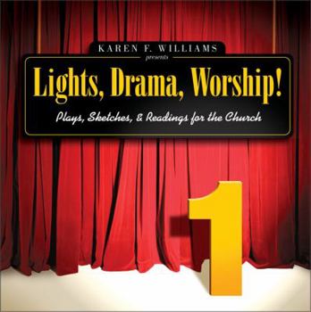 Paperback Lights, Drama, Worship! - Volume 1: Plays, Sketches, and Readings for the Church Book