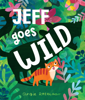 Hardcover Jeff Goes Wild Book