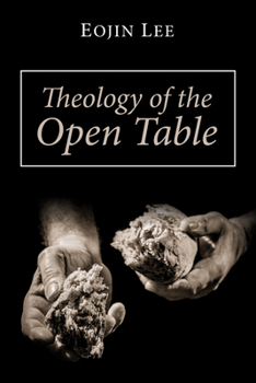 Hardcover Theology of the Open Table Book
