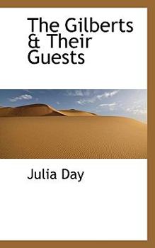 Hardcover The Gilberts & Their Guests Book