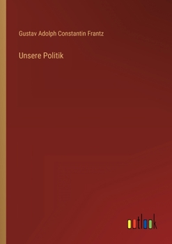 Paperback Unsere Politik [German] Book