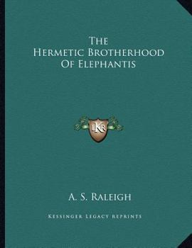 Paperback The Hermetic Brotherhood Of Elephantis Book