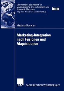 Paperback Marketing-Integration Nach Fusionen Und Akquisitionen [German] Book