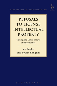 DVD Refusals to License Intellectual Property : Testing the Limits of Law and Economics Book