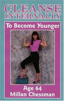 Paperback Cleanse Internally to Become Younger Book