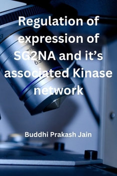 Paperback Regulation of expression of SG2NA and its associated Kinase Network Book