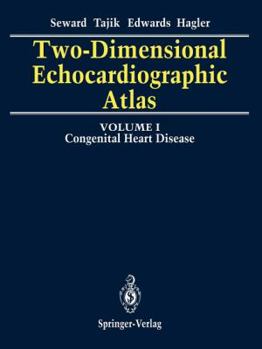 Paperback Two-Dimensional Echocardiographic Atlas: Volume 1 Congenital Heart Disease Book