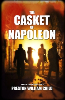 The Casket of Napoleon - Book #46 of the Order of the Black Sun