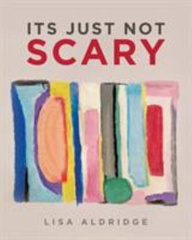 Paperback It's Just Not Scary Book