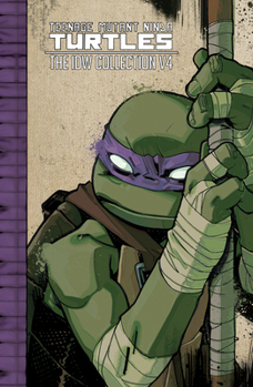 Paperback Teenage Mutant Ninja Turtles: The IDW Collection Volume 4 Book