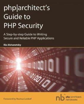 Paperback Phparchitect's Guide to PHP Security Book