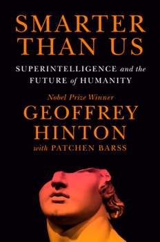 Smarter Than Us: Superintelligence and the Future of Humanity