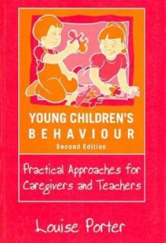Paperback Young Children's Behaviour: Practical Approaches for Caregivers and Teachers Book